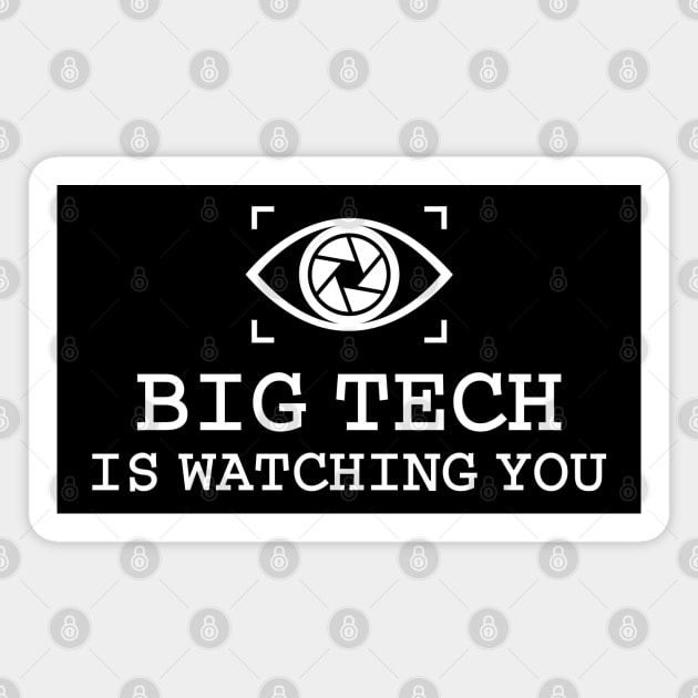 Big Tech Is Watching You Magnet by Merch House